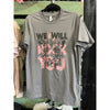 We Will Rock You Tee